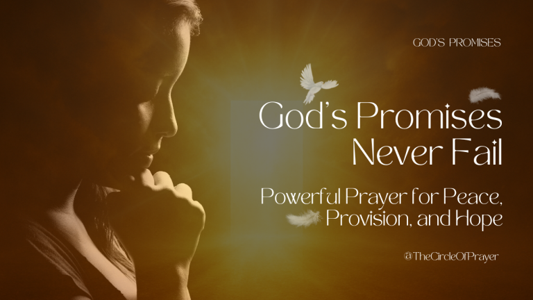 Powerful Prayer for God’s Promises on Renewal, Peace, Provision, and Every Day Miracles